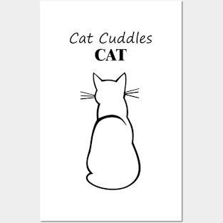 Cat Cat Cuddles Posters and Art